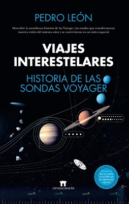 Viajes Interestelares. Historia de Las Sondas V... [Spanish] 8419414085 Book Cover