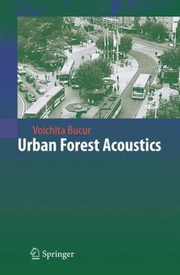 Urban Forest Acoustics 3642068049 Book Cover