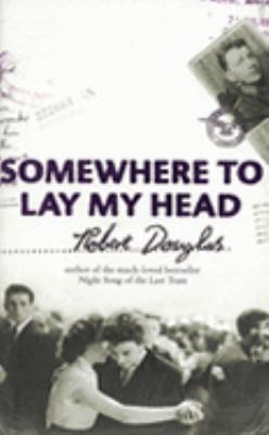 Somewhere to Lay My Head 0340898429 Book Cover