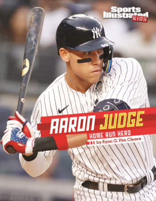 Aaron Judge: Home Run Hero B0GN6MJYQ8 Book Cover