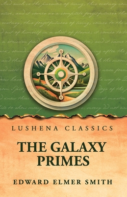The Galaxy Primes B0H4TMNWMK Book Cover