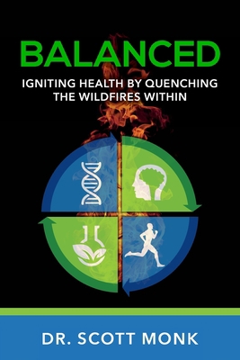 Balanced: Igniting Health by Quenching the Wild... 1074748867 Book Cover