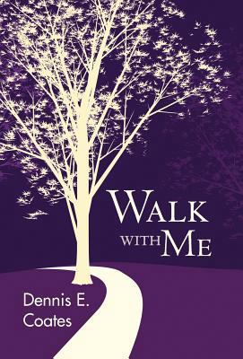 Walk with Me 1449736963 Book Cover