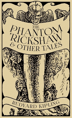 The Phantom 'Rickshaw and Other Tales 1645940705 Book Cover