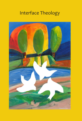 Interface Theology - Volume 5, Issue 1 1925679578 Book Cover