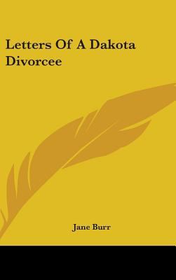 Letters Of A Dakota Divorcee 0548416206 Book Cover