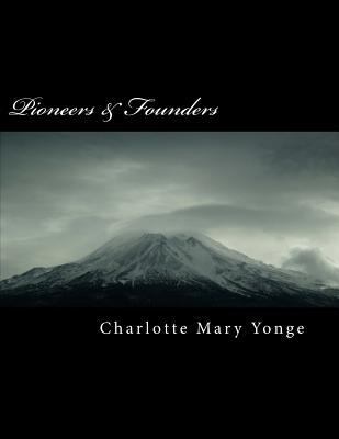 Pioneers & Founders 1985725797 Book Cover