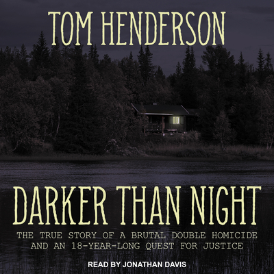 Darker Than Night: The True Story of a Brutal D... 1541400887 Book Cover