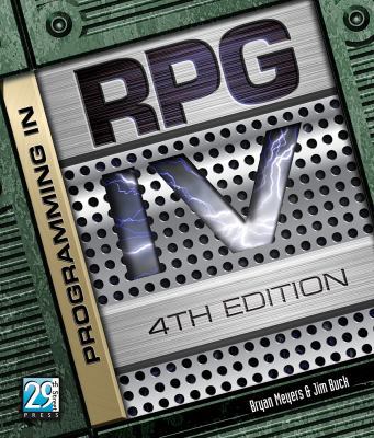 Programming in RPG IV, Fourth Edition 1583041222 Book Cover