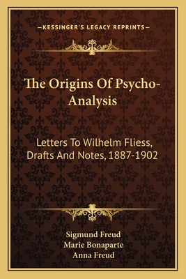 The Origins Of Psycho-Analysis: Letters To Wilh... 1163818208 Book Cover