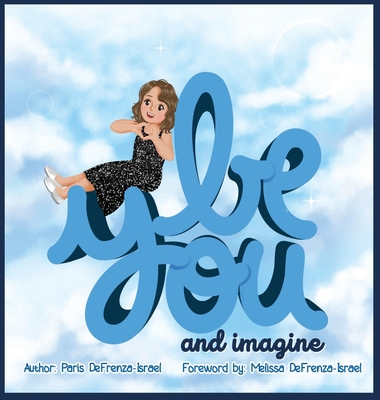 Be You and Imagine 1736292196 Book Cover