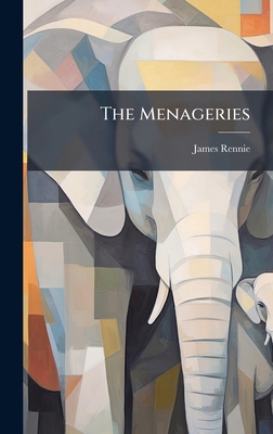 The Menageries 102431829X Book Cover