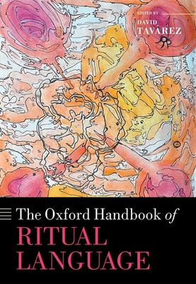 The Oxford Handbook of Ritual Language 0192868098 Book Cover