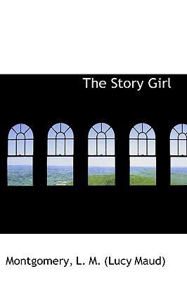 The Story Girl 111073817X Book Cover
