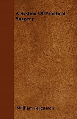 A System Of Practical Surgery 1446035166 Book Cover