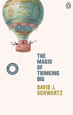 The Magic of Thinking Big: (Vermilion Life Esse... 1785042432 Book Cover