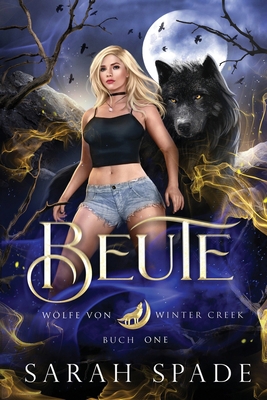 Beute: Ein paranormaler, romantischer Shifter L... [German] B0FW6XB66P Book Cover
