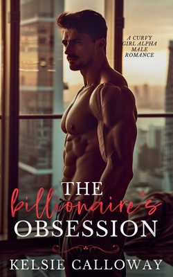 The Billionaire's Obsession B0DK67CYW5 Book Cover