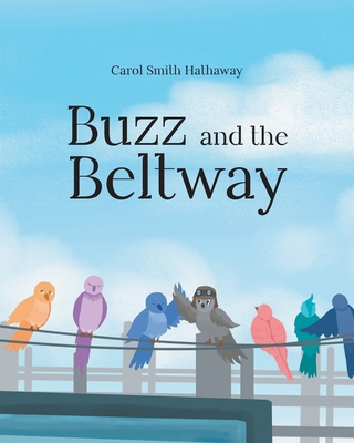Buzz and the Beltway B0GXLF86WQ Book Cover