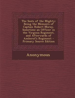 The Seats of the Mighty: Being the Memoirs of C... 1287434444 Book Cover