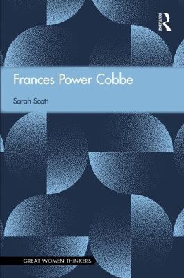 Frances Power Cobbe: Great Women Thinkers 103291694X Book Cover