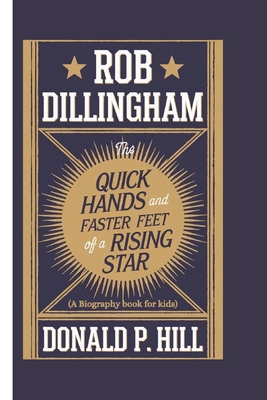 Rob Dillingham: The Quick Hands and Faster Feet...            Book Cover