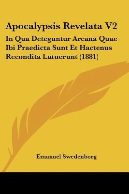 Apocalypsis Revelata V2: In Qua Deteguntur Arca... 1104024233 Book Cover