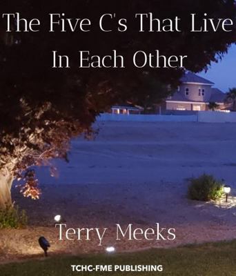 The Five C's That Live In Each Other (The Creat... B0F2S7S991 Book Cover
