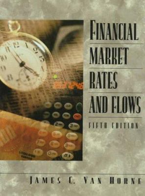 Financial Market Rates and Flows 0138894604 Book Cover
