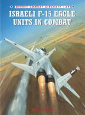 Israeli F-15 Eagle Units in Combat 1846030471 Book Cover