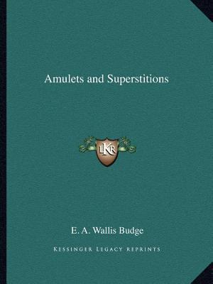 Amulets and Superstitions 1162604980 Book Cover