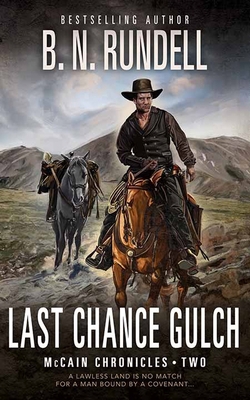 Last Chance Gulch: McCain Chronicles [Large Print] B0CZ346LHN Book Cover