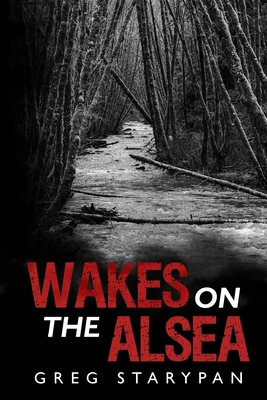 Wakes on the Alsea 1093535482 Book Cover