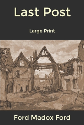 Last Post: Large Print B084DHDQV6 Book Cover