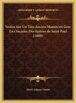 Notice Sur Un Tres Ancien Manuscrit Grec En Onc... [French] 1169668240 Book Cover
