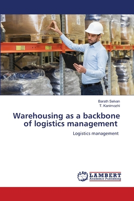 Warehousing as a backbone of logistics management 6209672353 Book Cover