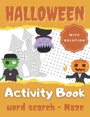 Halloween Activity Book word search - Maze: Halloween Word Search Puzzle Book for adults and kids | Halloween Maze Puzzle Book | Halloween Activity Book | large print - with solution.