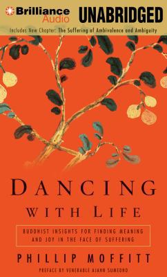 Dancing with Life: Buddhist Insights for Findin... 146920939X Book Cover