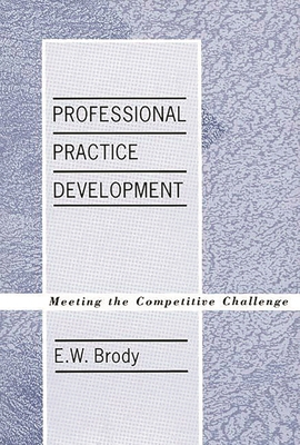 Professional Practice Development: Meeting the ... 0275931021 Book Cover