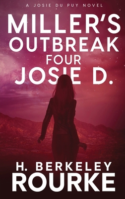 Miller's Outbreak / Four Josie D [Large Print] 4824118271 Book Cover