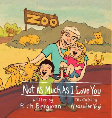 Not as Much as I Love You 0991416511 Book Cover