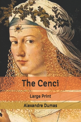 The Cenci: Large Print B0858SZY1M Book Cover