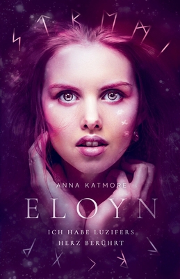 ELOYN - Ich habe Luzifers Herz berührt [German] B0DBB4R3G8 Book Cover