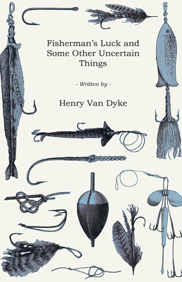 Fisherman's Luck and Some Other Uncertain Things 1408646617 Book Cover