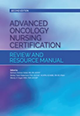 Advanced Oncology Nursing Certification Review ... 1935864556 Book Cover