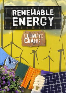 Renewable Energy (Climate Change) 1789981190 Book Cover