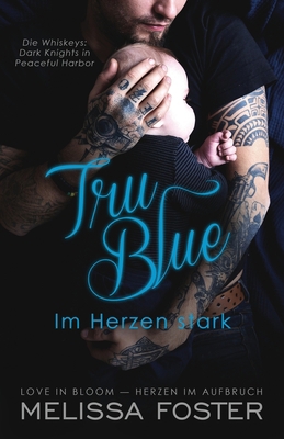 Tru Blue - Im Herzen stark [German] 1948868520 Book Cover