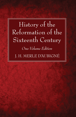 History of the Reformation of the Sixteenth Cen... 1725288761 Book Cover