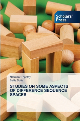 Studies on Some Aspects of Difference Sequence ... 6206772594 Book Cover