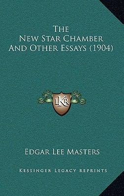 The New Star Chamber And Other Essays (1904) 1164271032 Book Cover